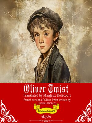 cover image of Oliver Twist French Version | Timeless Classics